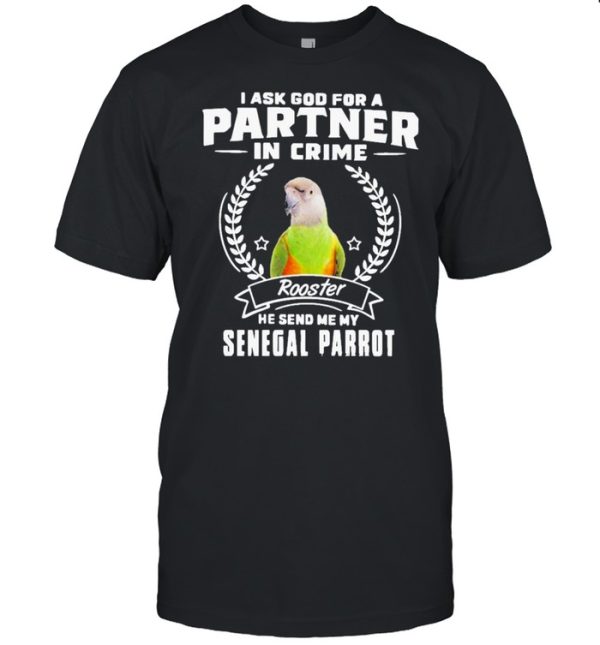 Parrot partner in crime Senegal parrot shirt