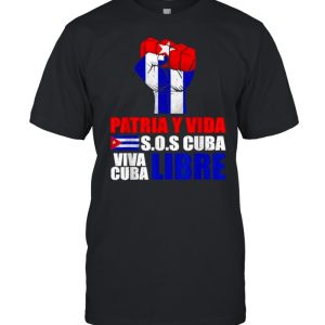 Patria Y Vida Sos cuba viva cuba Libre Cuba Flag T-Shirt
