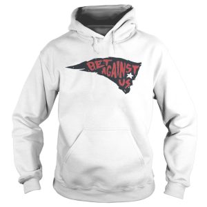 Patriots bet against us betagainstus shirt 1