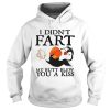 Penguin I didn’t fart my butt blew you a kiss shirt
