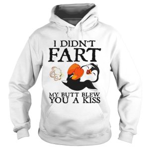 Penguin I didn't fart my butt blew you a kiss shirt 1
