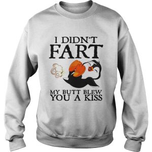 Penguin I didn't fart my butt blew you a kiss shirt 2