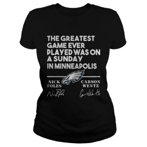 Philadelphia Eagles the greatest game ever played was on a Sunday shirt 2