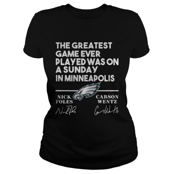 Philadelphia Eagles the greatest game ever played was on a Sunday shirt