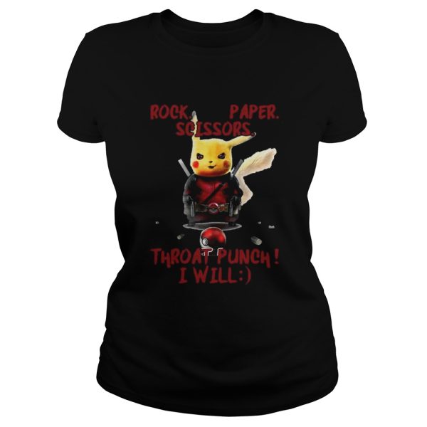 Pikachu rock paper scissors throat punch I will shirt