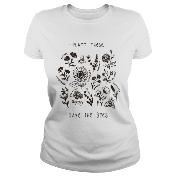 Plant these save the bees shirt