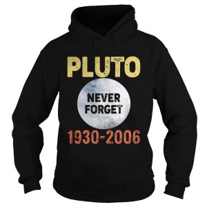 Pluto never forget 1930 2006 shirt 1
