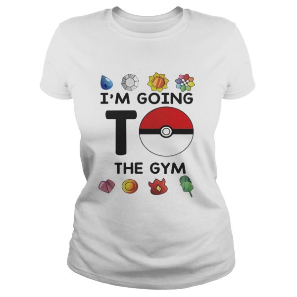 Pokemon Im Going To The Gym T shirt