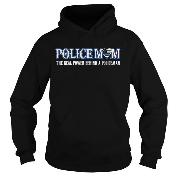 Policemom the real power behind a policeman shirt