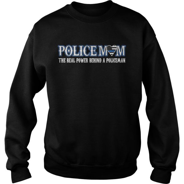 Policemom the real power behind a policeman shirt