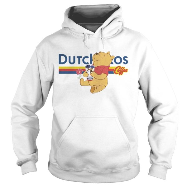 Pooh drink dutch bros coffee shirt