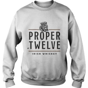 Proper Twelve Irish Whiskey shirt 3