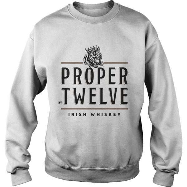 Proper Twelve Irish Whiskey shirt