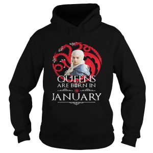 Queens Are Born In July Daenerys Targaryen Games Of Throne Hoodie shirt 1