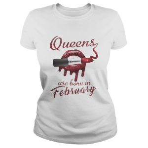 Queens are born in february shirt 2 Queens are born in february shirt 3