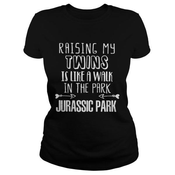 Raising my twins is like a walk in the park jurassic park shirt