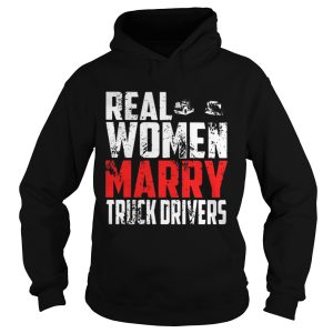 Real woman marry truck drivers shirt 1