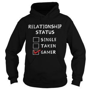 Relationship status single taken gamer shirt 1