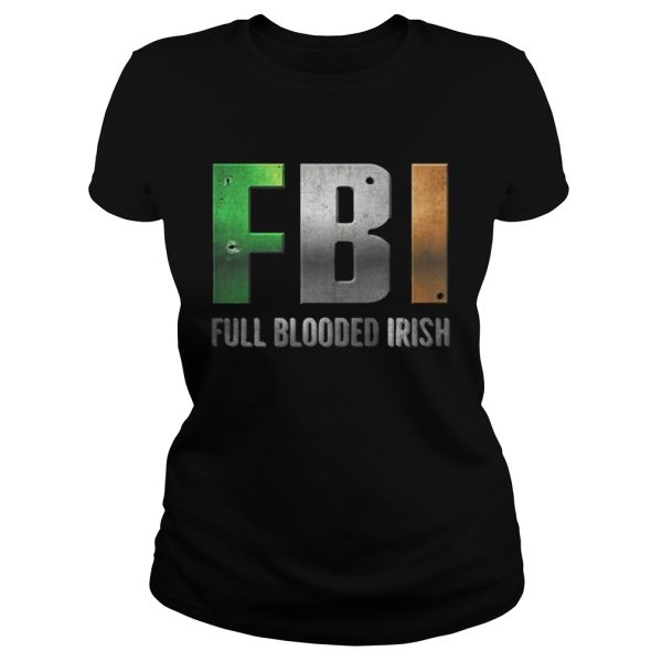 ST Patricks Day FBI Full Blooded Irish Shirt