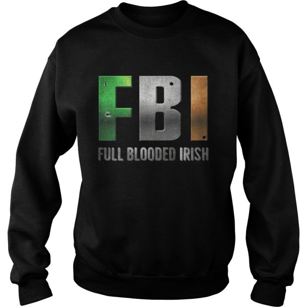 ST Patricks Day FBI Full Blooded Irish Shirt