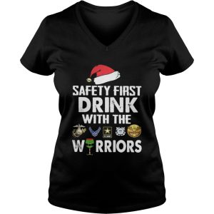 Safety First Drink With The Warrior Christmas Shirt 1