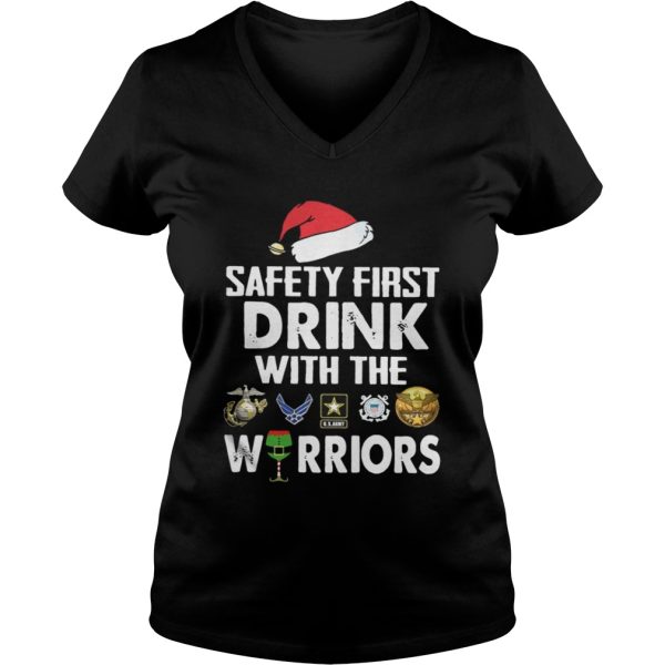 Safety First Drink With The Warrior Christmas Shirt