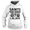 Saints Were Robbed 1 20 2019 Shirt
