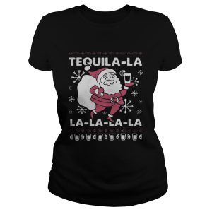 Santa Claus Tequila La la la la la Christmas shirt 2