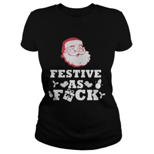 Santa Festive as Fuck Christmas sweatshirt 3