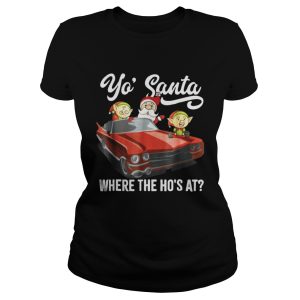 Santa claus where the ho's at shirt 4