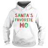 Santas favorite Ho shirt