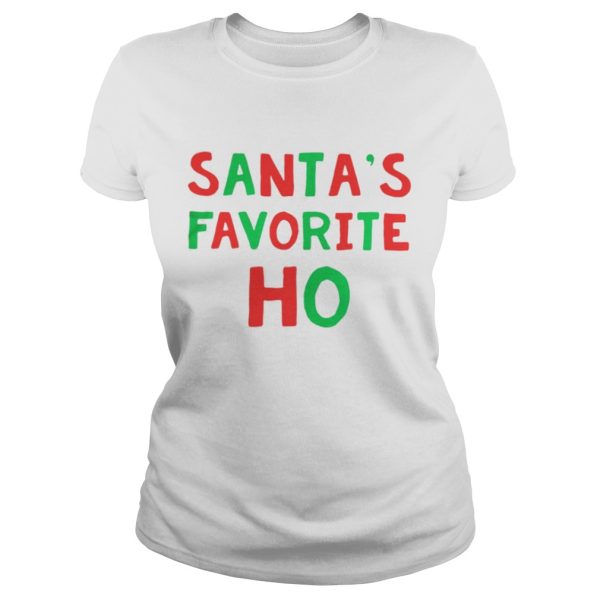 Santas favorite Ho shirt