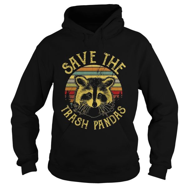 Save the trash pandas shirt