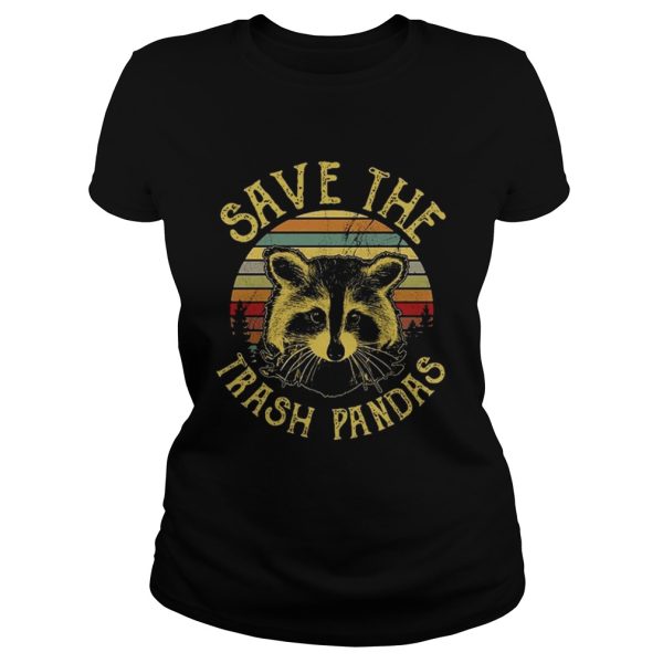 Save the trash pandas shirt