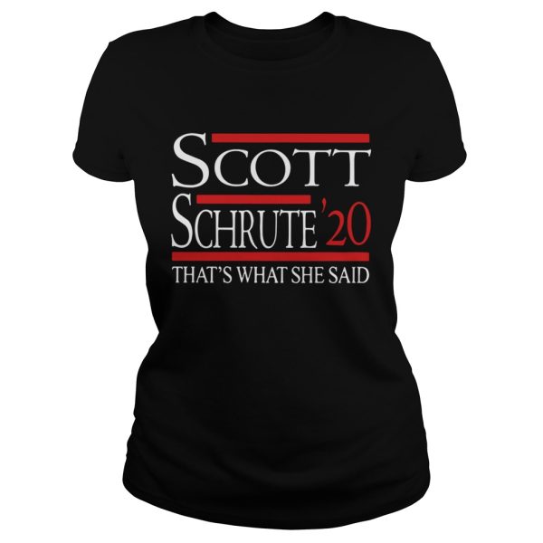 Scott Schrute 20 thats what she said shirt