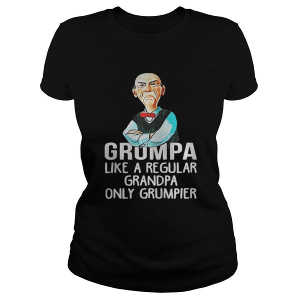 Self Portrait Grumpa like a regular grandpa only grumpier shirt