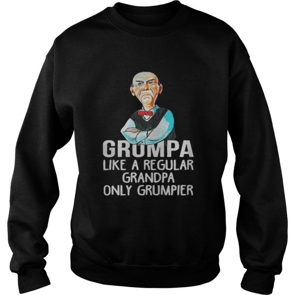 Self Portrait Grumpa like a regular grandpa only grumpier shirt