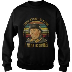 Sergeant Schultz I know nothing I see nothing I hear nothing shirt 3