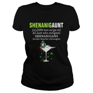 Shenanigaunt definition meaning an aunt who instigates Shenanigans see also beautiful shenanigator shirt 1