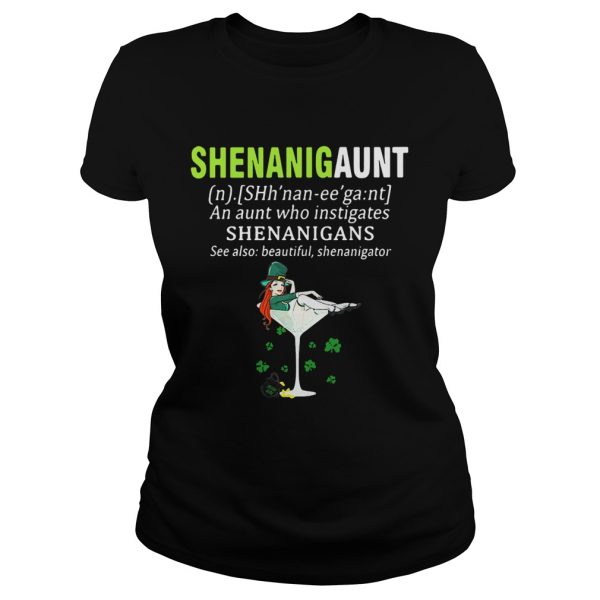 Shenanigaunt definition meaning an aunt who instigates Shenanigans see also beautiful shenanigator shirt