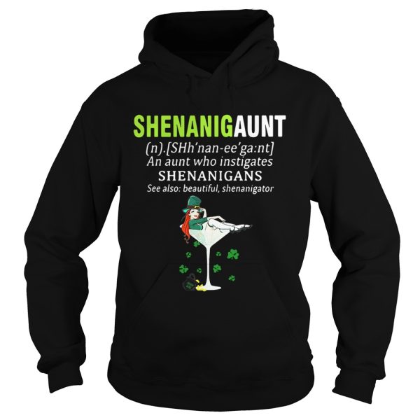 Shenanigaunt definition meaning an aunt who instigates Shenanigans see also beautiful shenanigator shirt