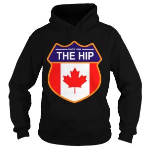Since 1984 the Tragically Hip Canada shirt 2