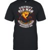 Skeleton Grumpy Old Man I Cant Go To Hell The Devil Still Has shirt