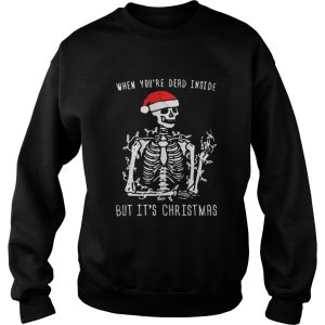 Skull Santa Hat When youre dead inside but its christmas shirt 2