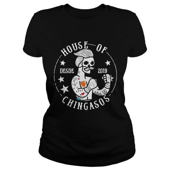 Skull house of Desde 2019 Chingasos shirt