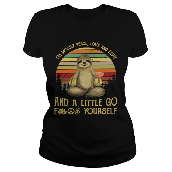 Sloth holding Buddha’s hand I’m mostly peace love and light and a little go fuck yourself retro shirt