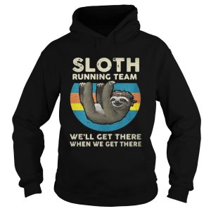 Sloth running team well get there when we get there vintage shirt 1