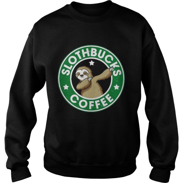 Slothbucks coffee shirt