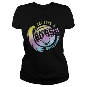 Smiley Face The Boss N Hug Connection shirt 1