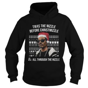 Snoop dogg Twas the nizzle before christmizzle and all through the hizzle shirt 2